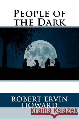 People of the Dark Robert Ervi 9781984910066