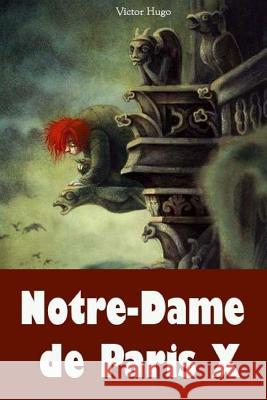 Notre-Dame de Paris X Victor Hugo 9781984917966