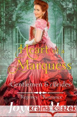 Heart of a Marquess: Regency Romance Joyce Alec 9781984918093