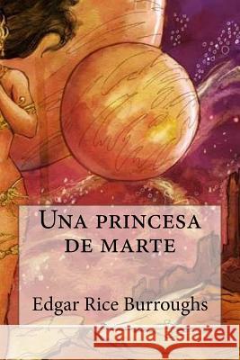 Una princesa de marte Bibliophile Pro 9781984930460 Createspace Independent Publishing Platform