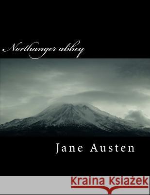 Northanger Abbey Jane Austen 9781984941336 Createspace Independent Publishing Platform