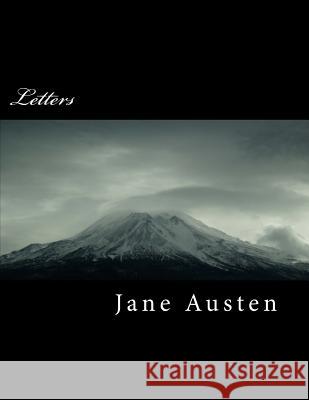 Letters Jane Austen 9781984943583 Createspace Independent Publishing Platform