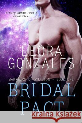 Bridal Pact Leora Gonzales 9781984947765 Createspace Independent Publishing Platform