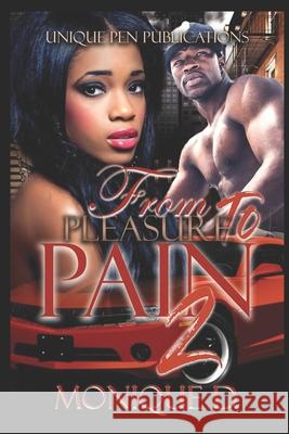 From Pleasure to Pain 2 Monique D 9781984948120