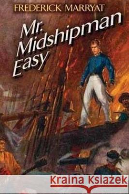 Mr. Midshipman Easy Captain Frederick Marryat 9781984948489