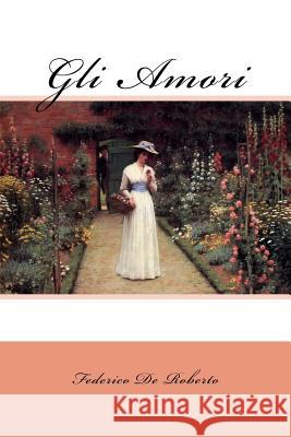 Gli Amori Federico D Edmund Leighton 9781984948885 Createspace Independent Publishing Platform