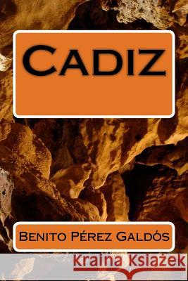 Cadiz Benito Pere 9781984949929 Createspace Independent Publishing Platform