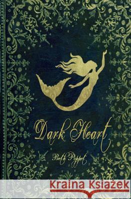 Dark Heart Beth Poppet 9781984958129 Createspace Independent Publishing Platform