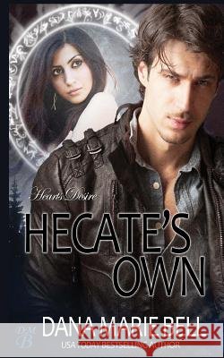 Hecate's Own Dana Marie Bell 9781984959447