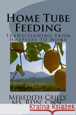 Home Tube Feeding Meredith a. Crilly 9781984960238