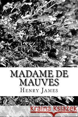 Madame de Mauves Henry James 9781984972897