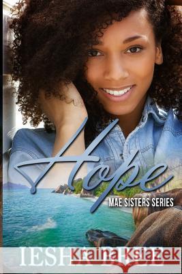 Hope: Mae Sisters Series Iesha Bree 9781984999733