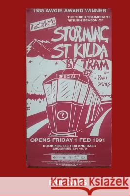 Storming St. Kilda By Tram: One Man's Attempt to Get Home Davies, Paul Michael 9781985004979