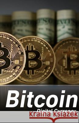 Bitcoin: Digital Currency Ahsan Hashim 9781985009103