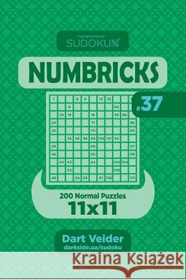 Sudoku Numbricks - 200 Normal Puzzles 11x11 (Volume 37) Dart Veider 9781985010994