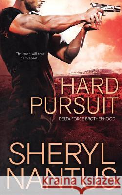 Hard Pursuit Sheryl Nantus 9781985018570 Createspace Independent Publishing Platform