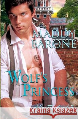 Wolf's Princess Maddy Barone 9781985026193