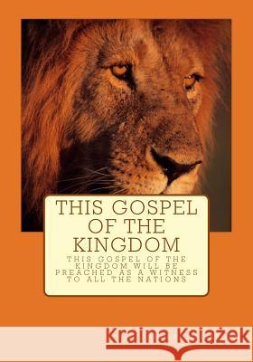 This Gospel of the Kingdom Frederick Osborn 9781985026841