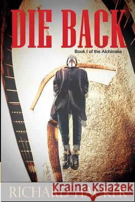 Die Back Richard Hacker 9781985029804