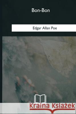 Bon-Bon Edgar Allan Poe 9781985032804