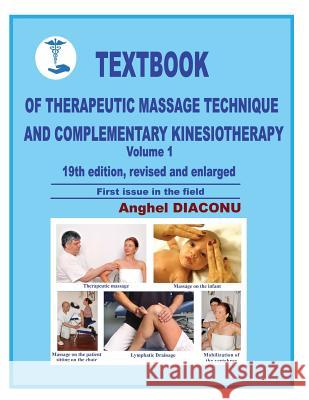 Textbook of therapeutic massage technique and complementary kinesiotherapy I Diaconu, Anghel 9781985036611
