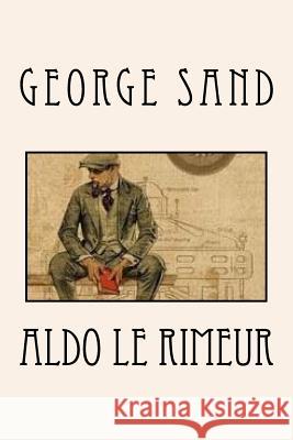 Aldo le rimeur George Sand 9781985048959