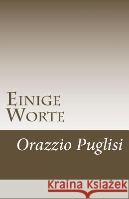 Einige Worte Orazio Puglisi 9781985050228 Createspace Independent Publishing Platform