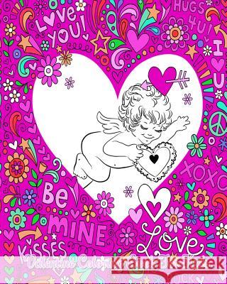 Valentine Coloring Book for Kids: Valentine Coloring Books for Kids Ages 4-8 (Volume 1) Perfect 9781985050242 Createspace Independent Publishing Platform