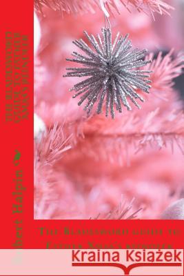 The bladesword guide to father xmas's reindeer Halpin, Robert Anthony 9781985058125 Createspace Independent Publishing Platform