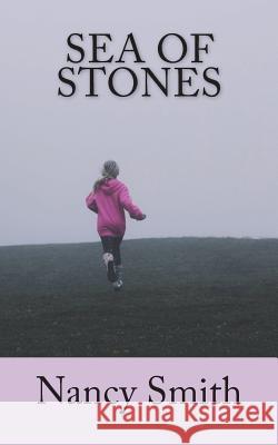 Sea of Stones Nancy Smith 9781985058187