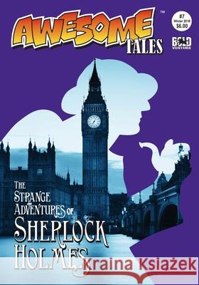 Awesome Tales #7: The Strange Adventures of Sherlock Holmes R. Allen Leider 9781985063938 Createspace Independent Publishing Platform