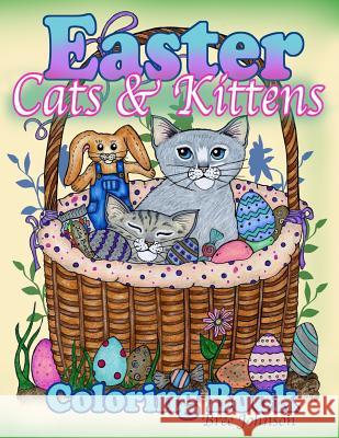 Easter Cats & Kittens Coloring Book Bree Johnson 9781985069152 Createspace Independent Publishing Platform