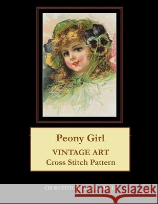 Peony Girl: Vintage Art Cross Stitch Pattern Cross Stitch Collectibles Kathleen George 9781985071032