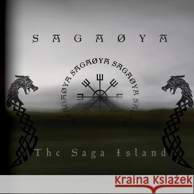 Sagaoya - The Saga Island: Book about Monsters from Iceland and Viking Sagas Thor 9781985072091