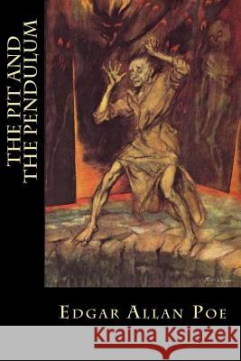 The Pit and the Pendulum Edgar Allan Poe Bibliophile Pro 9781985074750 Createspace Independent Publishing Platform