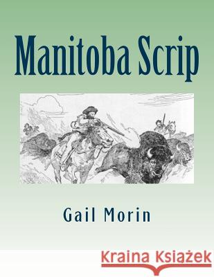 Manitoba Scrip Gail Morin 9781985074842