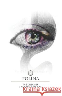 The Dreamer: Novel / Tarot Immersion MS Polina Outkina 9781985090187