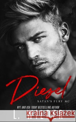 Diesel: Satan's Fury MC Lisa Cullinan L. Wilder 9781985100374