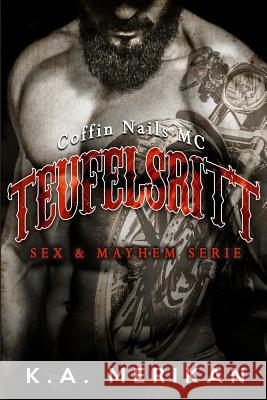 Teufelsritt - Coffin Nails MC (gay romance) Phoenix, Ana J. 9781985101036 Createspace Independent Publishing Platform