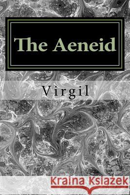 The Aeneid Virgil 9781985122567