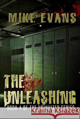 The Unleashing Mike Evans 9781985126985 Createspace Independent Publishing Platform