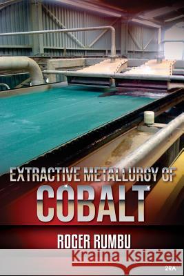 Extractive metallurgy of cobalt - 2nd Edition Rumbu, Roger 9781985134997