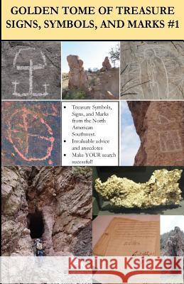 Golden Tome of Treasure Signs, Symbols, and Marks #1 A. V. Adams 9781985155107 Createspace Independent Publishing Platform