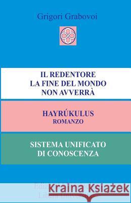 Il Redentore: La fine del mondo non avverrà Arecco, Maria Grazia 9781985161733 Createspace Independent Publishing Platform