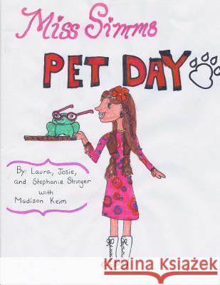 Miss Simms Pet Day Stringer, Laura 9781985173040