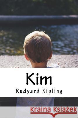 Kim Rudyard Kipling 9781985197367 Createspace Independent Publishing Platform
