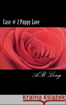 Case # 2 Puppy Love Ab Long 9781985199828