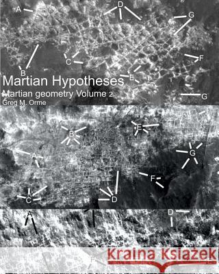 Martian Hypotheses Volume 2: Martian Geometry 2 MR Greg M. Orme 9781985213494 Createspace Independent Publishing Platform