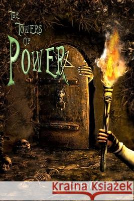 The Towers of Power: The Antichrist's / Scrolls 9 - 16 Charles W. Staunton 9781985213838 Createspace Independent Publishing Platform