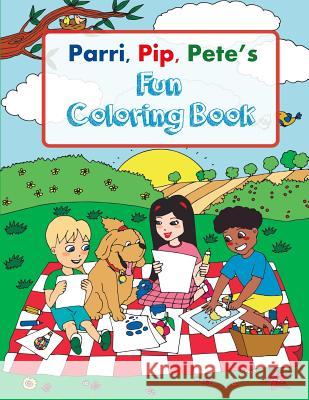 Parri, Pip, Pete's Fun Coloring Book Jeanine &. Claudette McAuley 9781985217584 Createspace Independent Publishing Platform